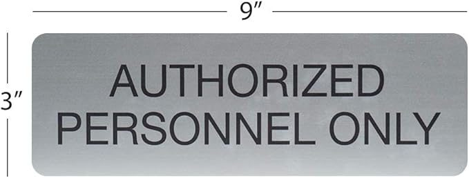 SBLABELS Authorized Personnel Only Indoor Easy Adhesive Mount Door and Wall Sign for Restaurants and Small Businesses 3" x 9" - Silver