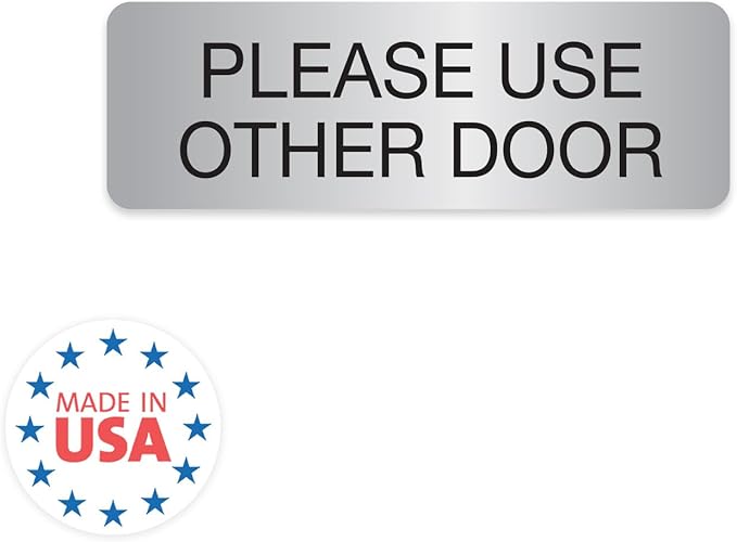 Silver Please Use Other Door Sign / 3" x 9" Easy Adhesive Door Wall Mount/Restaurant Small Business Alternative Exit Room Sign/Made In The USA