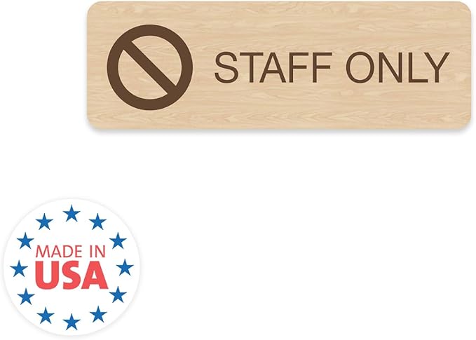 Maple Faux Wood Staff Only Sign / 3" x 9" Easy Adhesive Door Wall Mount/Restaurant Small Business Authorized Personnel Only Sign/Made In The USA