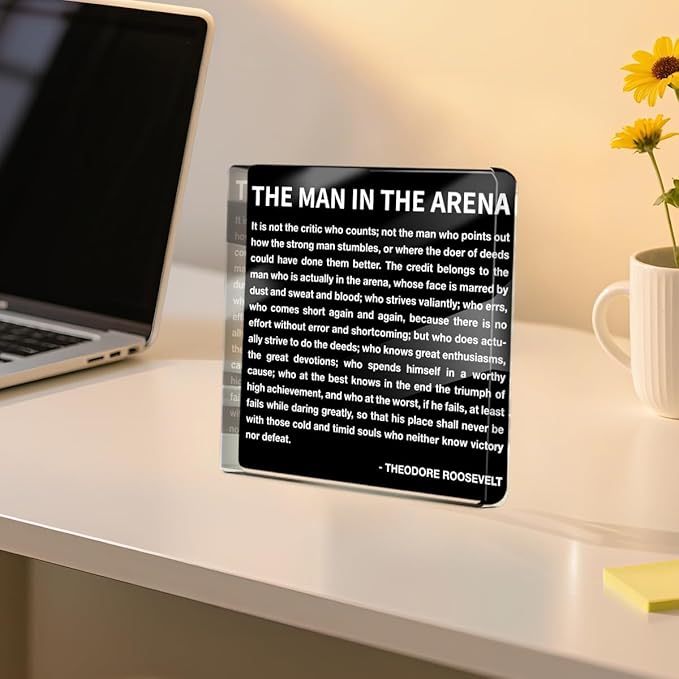 Inspirational Appreciation Gifts for Women Men Coworker, Positive Affirmation Desk Decor Acrylic Sign, Work Desk Accessories Office Cubicle Desktop Decorative Signs, the Man in the Arena