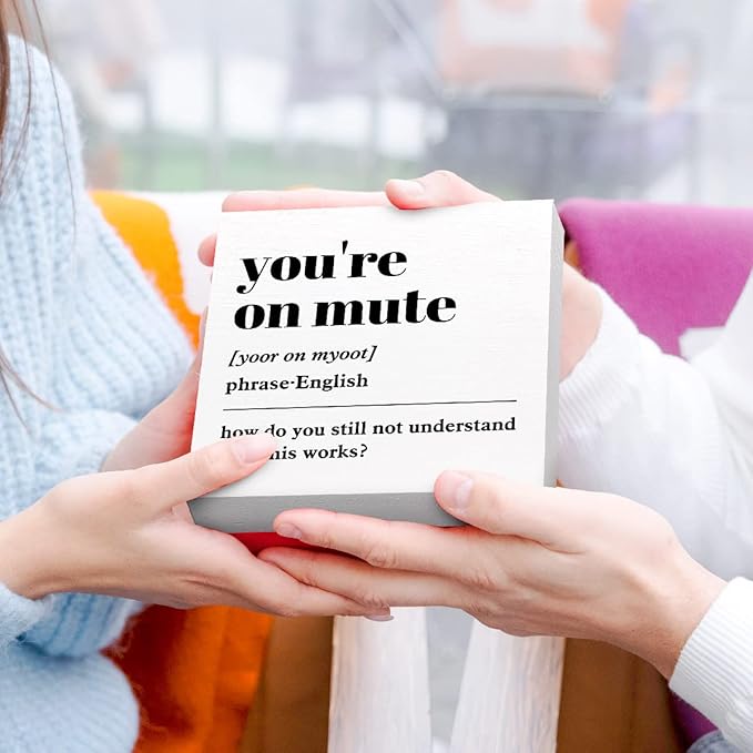 Funny Office Wood Box Sign You're On Mute Definition Wooden Block Sign Humorous Office Desk Décor for Home Office Cubicle Table Décor,Office Gift for Friend Coworker Employee