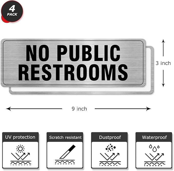 No Public Restrooms Sign Aluminum Silver 9 x 3 Inches Self-Adhesive Waterproof Metal Door Wall Sign for Business Offices 4 Pack