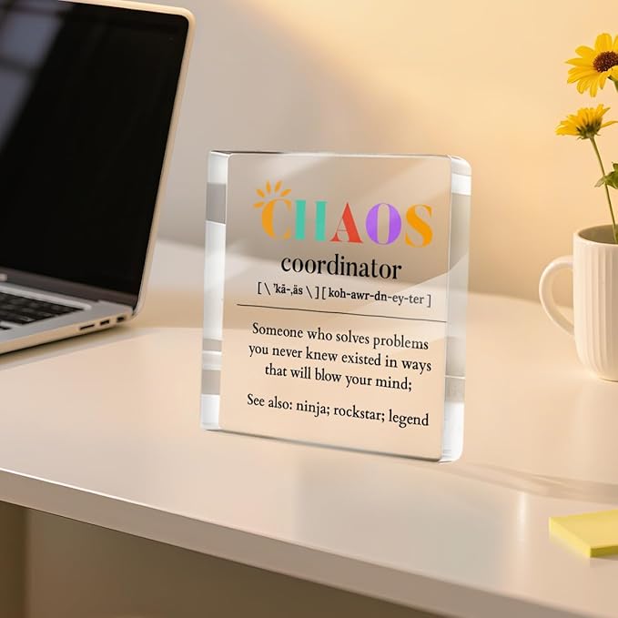Thank You Gifts for Manager Leader Boss Mentor, Positive Affirmation Desk Acrylic Sign, Chaos Coordinator Definition Desk Decorative Signs for Table Top Cubicle Room Office