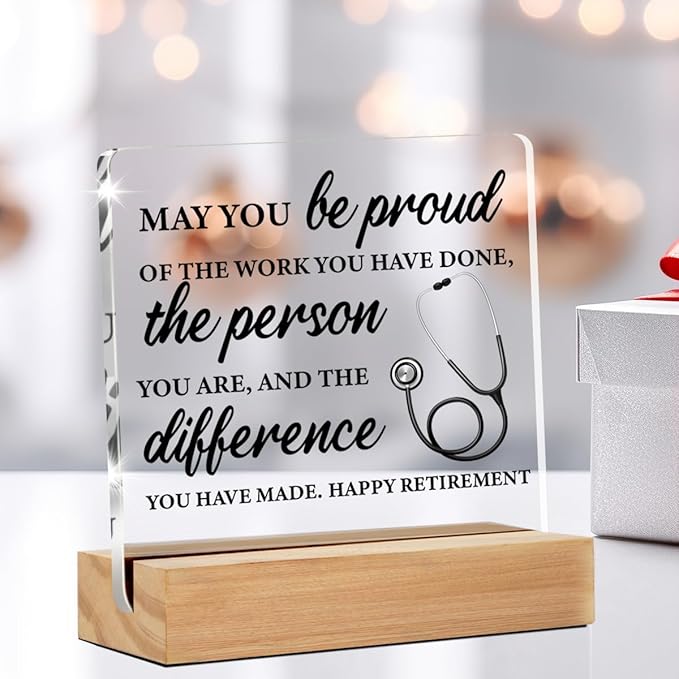 Nurse Retirement Gifts for Women, Nurse Appreciation Gifts, May You Be Proud of the Work Clear Acrylic Desk Decorative Sign for Home Office, 4 x 4 Inches