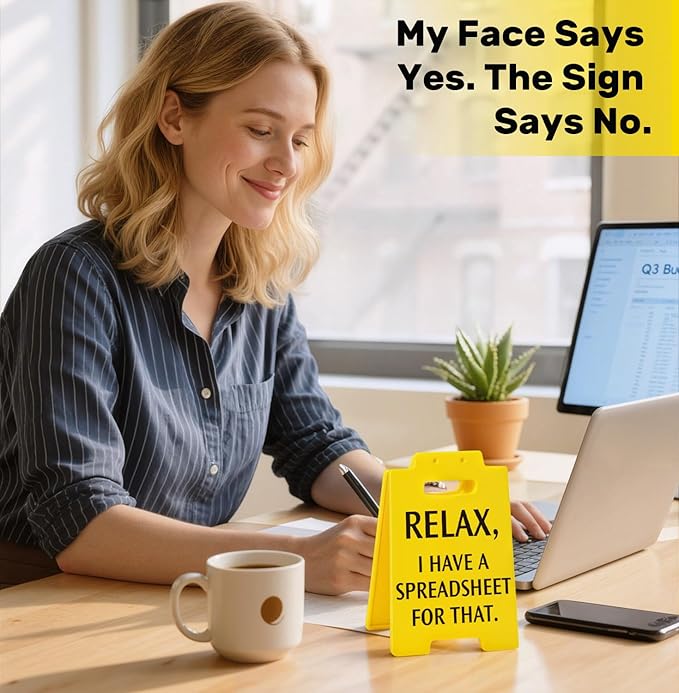 Funny Office Desk Decor Sign, Funny Cubicle Desk Accessories for Work, Gag Gifts for Coworkers Boss Teacher Principal Men Women Team, Relax I Have A Spreadsheet for That Office Decorations Supplies