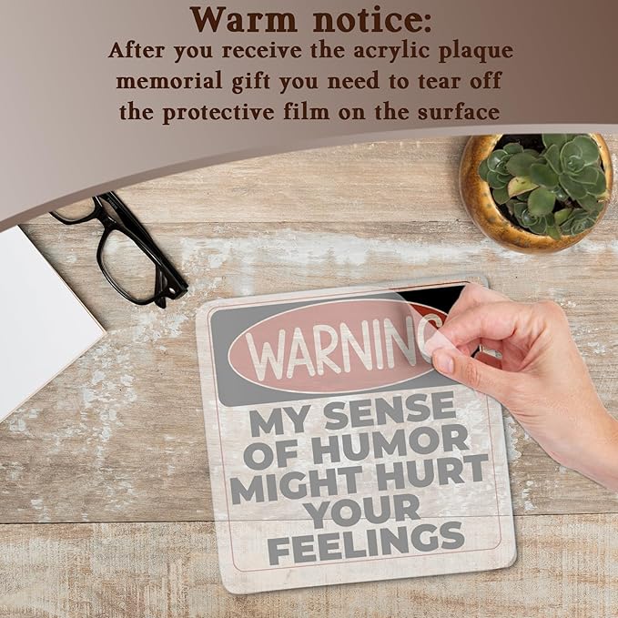 Funny Office Gifts for Men Women, Warning My Sense of Humor Might Hurt Your Feelings Acrylic Decorative Sign, Funny Sarcastic Gifts for Coworker
