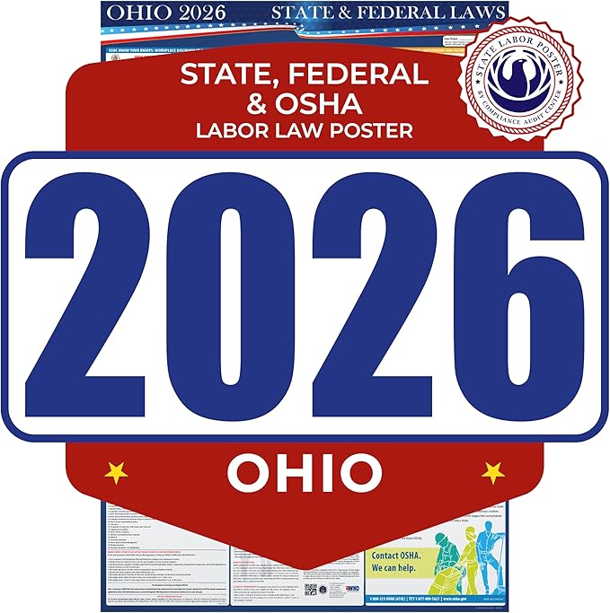 2026 Ohio State and Federal Labor Law Poster - OSHA Workplace Compliant - Mandatory Regulations Posting for Employees - All-In-One Required Compliance Posting 17" x 40" - Laminated