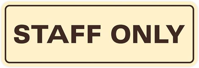 All Quality Standard Staff Only Wall or Door Sign | Easy Installation | Office Workplace Signs | Enhanced Security ‌ - Ivory/Dark Brown - Medium (1 Pack)