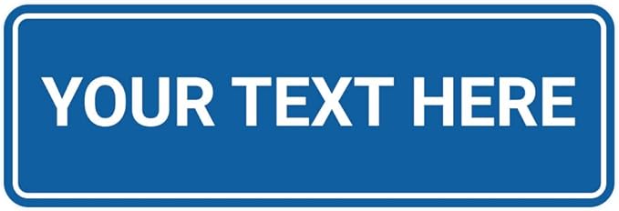 Signs By LITA Standard Custom Plastic Wall or Door Sign – Personalized Text – Easy to Install with Strong Adhesive – Durable Business, Home, or Property Sign