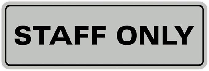 All Quality Standard Staff Only Wall or Door Sign | Easy Installation | Office Workplace Signs | Enhanced Security ‌ - Lt Gray - Medium (1 Pack)