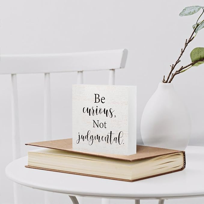 mmiishe Inspirational Wooden Box Sign Decorative Motivational Be Curious Not Judgmental Wood Box Sign Home Bedroom Office Decor Rustic Farmhouse Square Desk Decor Sign for Shelf 5 x 5 Inches