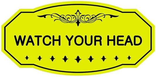 Signs ByLITA Victorian Watch Your Head Sign (Yellow/Black) - Medium 1 Pack