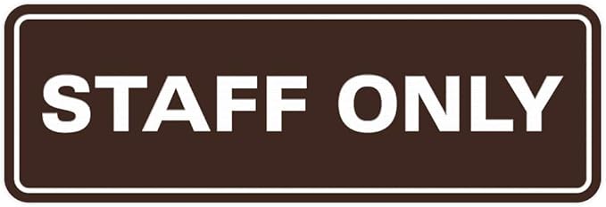 All Quality Standard Staff Only Wall or Door Sign | Easy Installation | Office Workplace Signs | Enhanced Security ‌ - Dark Brown - Large (1 Pack)
