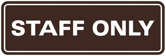 All Quality Standard Staff Only Wall or Door Sign | Easy Installation | Office Workplace Signs | Enhanced Security ‌ - Dark Brown - Large (1 Pack)