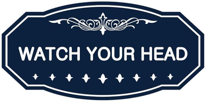 Signs ByLITA Victorian Watch Your Head Sign (Navy Blue/White) - Large 1 Pack