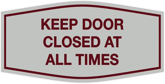 Signs ByLITA Fancy Keep Door Closed at All Times Sign(Light Grey/Burgundy) - Medium