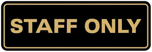 All Quality Standard Staff Only Wall or Door Sign | Easy Installation | Office Workplace Signs | Enhanced Security ‌ - Black/Gold - Large (1 Pack)