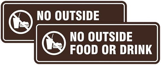 Standard No Outside Food or Drink Door/Wall Sign - Dark Brown - Large 2 Pack