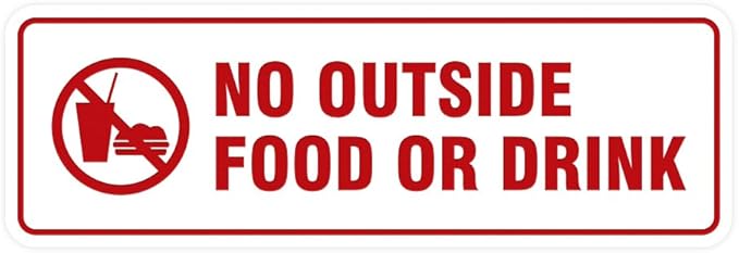 Standard No Outside Food or Drink Door/Wall Sign - White/Red - Small 1 Pack