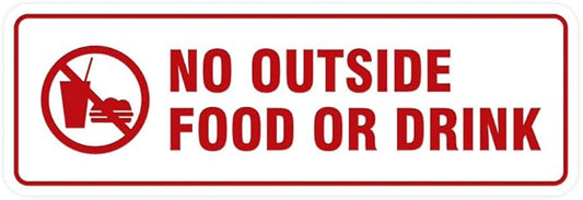 Standard No Outside Food or Drink Door/Wall Sign - White/Red - Medium 1 Pack