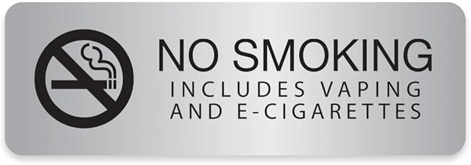 Silver No Smoking Includes Vaping And E-Cigarettes Sign / 3" x 9" Easy Adhesive Indoor Wall Sign/Hotel Restaurant Small Business Alternative Door Mount Notice/Made In The USA