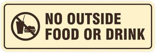 Standard No Outside Food or Drink Door/Wall Sign - Ivory/Dark Brown - Small 1 Pack