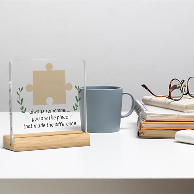 Difference Maker, Retirement Gifts, You Are the Piece That Made the Difference, Coworker Farewell Gift for Colleagues Mentors Wipeable Acrylic Decor Sign with Wood Stand 4 X 4 Inch