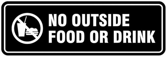 Standard No Outside Food or Drink Door/Wall Sign - Black - Large 1 Pack