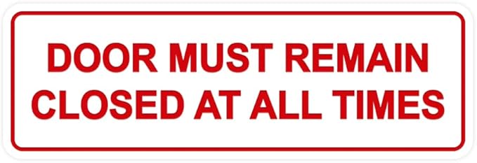 Signs ByLITA Standard Door Must Remain Closed At All Times Sign (White/Red) - Medium 1 Pack