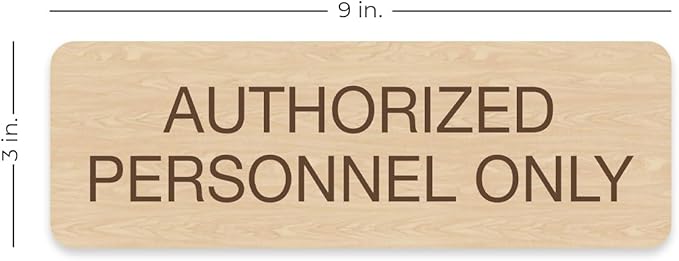 Maple Faux Wood Authorized Personnel Only Sign / 3" x 9" Easy Adhesive Door Wall Mount/Restaurant Small Business Staff Only Sign/Made in The USA