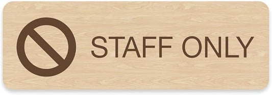 Maple Faux Wood Staff Only Sign / 3" x 9" Easy Adhesive Door Wall Mount/Restaurant Small Business Authorized Personnel Only Sign/Made In The USA