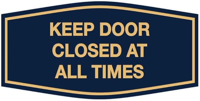 Signs ByLITA Fancy Keep Door Closed at All Times Sign(Navy Blue/Gold) - Medium