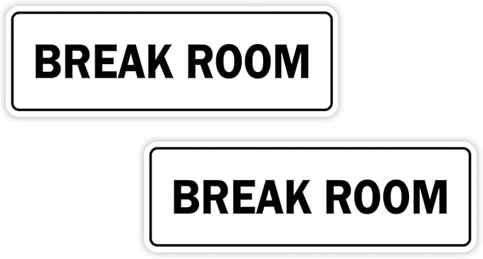 Standard Break Room Door or Wall Sign - White - Medium 2 Pack