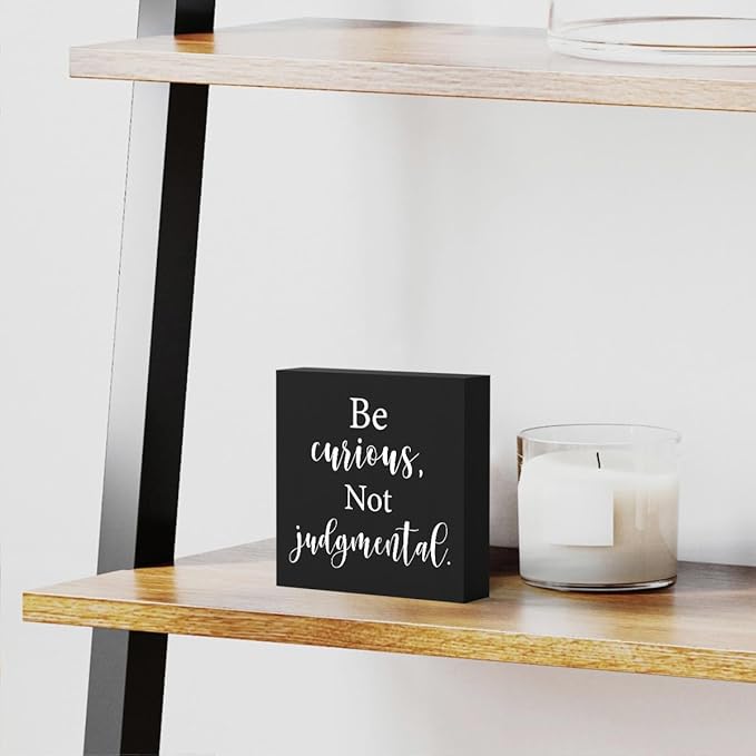 mmiishe Inspirational Wooden Box Sign Decorative Motivational Be Curious Not Judgmental Wood Box Sign Home Bedroom Office Decor Rustic Farmhouse Square Desk Decor Sign for Shelf 5 x 5 Inches-505