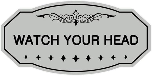 Signs ByLITA Victorian Watch Your Head Sign (Lt Gray) - Large 1 Pack