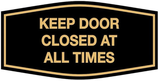 Signs ByLITA Fancy Keep Door Closed at All Times Sign(Black Gold) - Medium