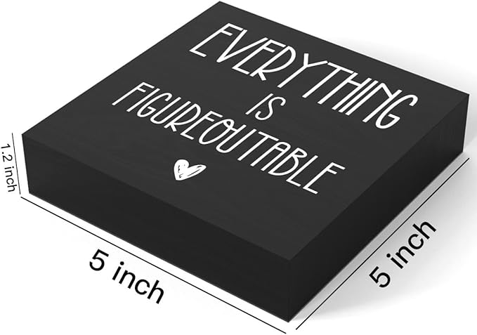 mmiishe Everything Is Figureoutable Wooden Box Sign Decorative Inspirational Farmhouse Wood Box Sign Home Office Decor Motivational Gift Rustic Square Desk Decor Sign for Shelf 5 x 5 Inches-506