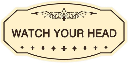 Signs ByLITA Victorian Watch Your Head Sign (Ivory/Dark Brown) - Small 1 Pack