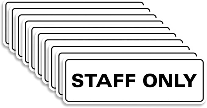 All Quality Standard Staff Only Wall or Door Sign | Easy Installation | Office Workplace Signs | Enhanced Security ‌ - White - Small (10 Pack)