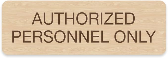 Maple Faux Wood Authorized Personnel Only Sign / 3" x 9" Easy Adhesive Door Wall Mount/Restaurant Small Business Staff Only Sign/Made in The USA