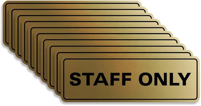 All Quality Standard Staff Only Wall or Door Sign | Easy Installation | Office Workplace Signs | Enhanced Security ‌ - Brushed Gold - Large (10 Pack)
