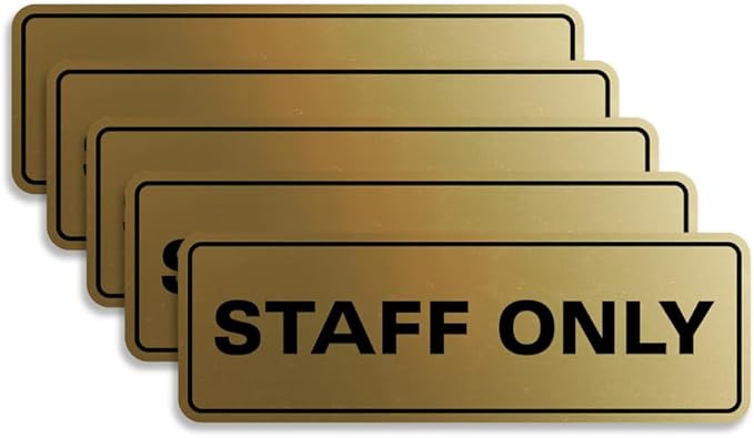 All Quality Standard Staff Only Wall or Door Sign | Easy Installation | Office Workplace Signs | Enhanced Security ‌ - Brushed Gold - Medium (5 Pack)