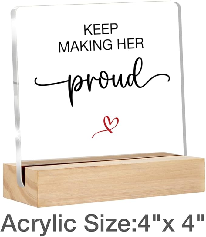 Memorial Gifts for Loss of Mom Bereavement Gift Loss of Grandmother Sympathy Gifts Keep Making Her Proud Desk Decorative Signs Plaques 4 x 4 Inches Acrylic