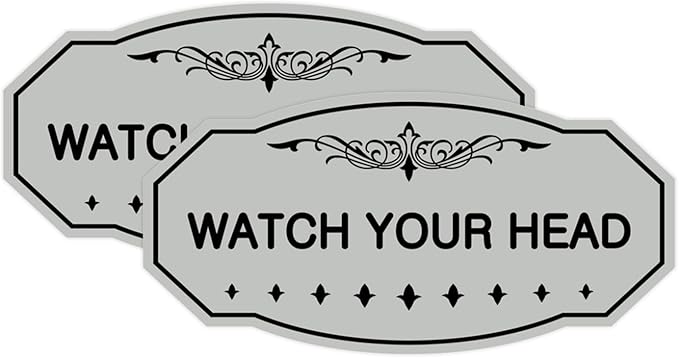 Signs ByLITA Victorian Watch Your Head Sign (Lt Gray) - Large 2 Pack