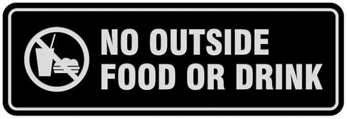 Standard No Outside Food or Drink Door/Wall Sign - Black/Silver - Medium 1 Pack