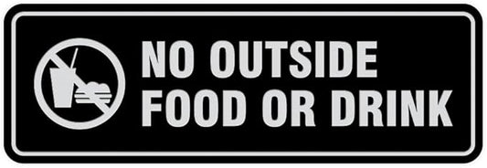 Standard No Outside Food or Drink Door/Wall Sign - Black/Silver - Medium 1 Pack