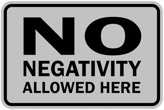 Signs ByLITA Classic Framed No Negativity Allowed Here Sign (Lt Gray) - Large 1 Pack