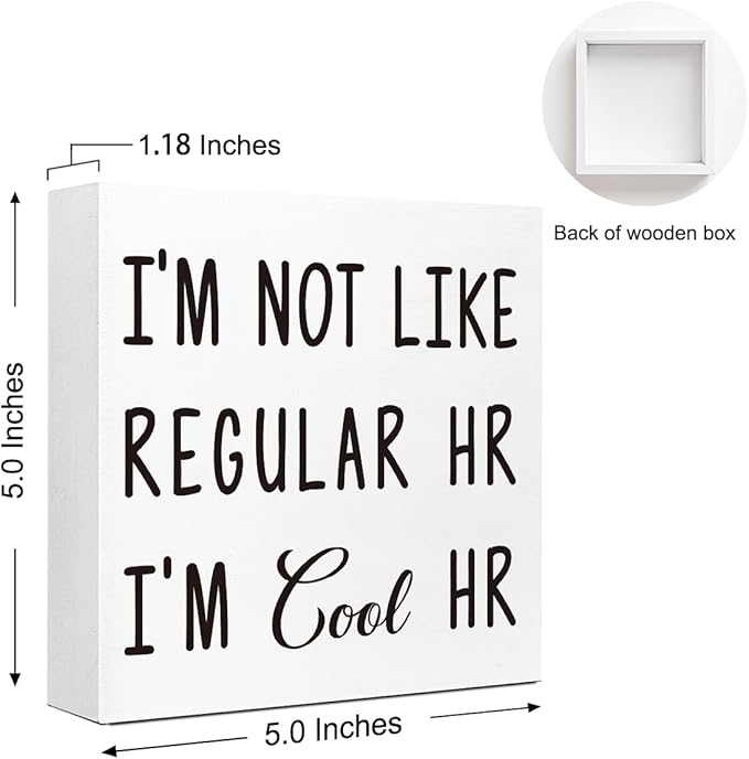 Funny Office Wood Box Sign - "I'm Not Like Regular HR I'm Cool HR" Humorous Wooden Block, 5x5x1 Inch Desk Decor for Female HR & Office Girls (Wall Mountable)