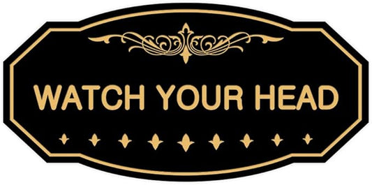 Signs ByLITA Victorian Watch Your Head Sign (Black Gold) - Large 1 Pack