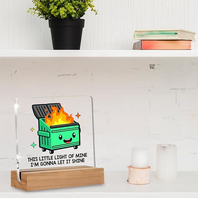 Dumpster Fire Desk Accessories, Funny Dumpster Fire Acrylic Plaque Gifts for Coworkers Friends, Employee Appreciation Gifts, This Little Light of Mine Office Desk Signs Decor 4 × 4 Inches
